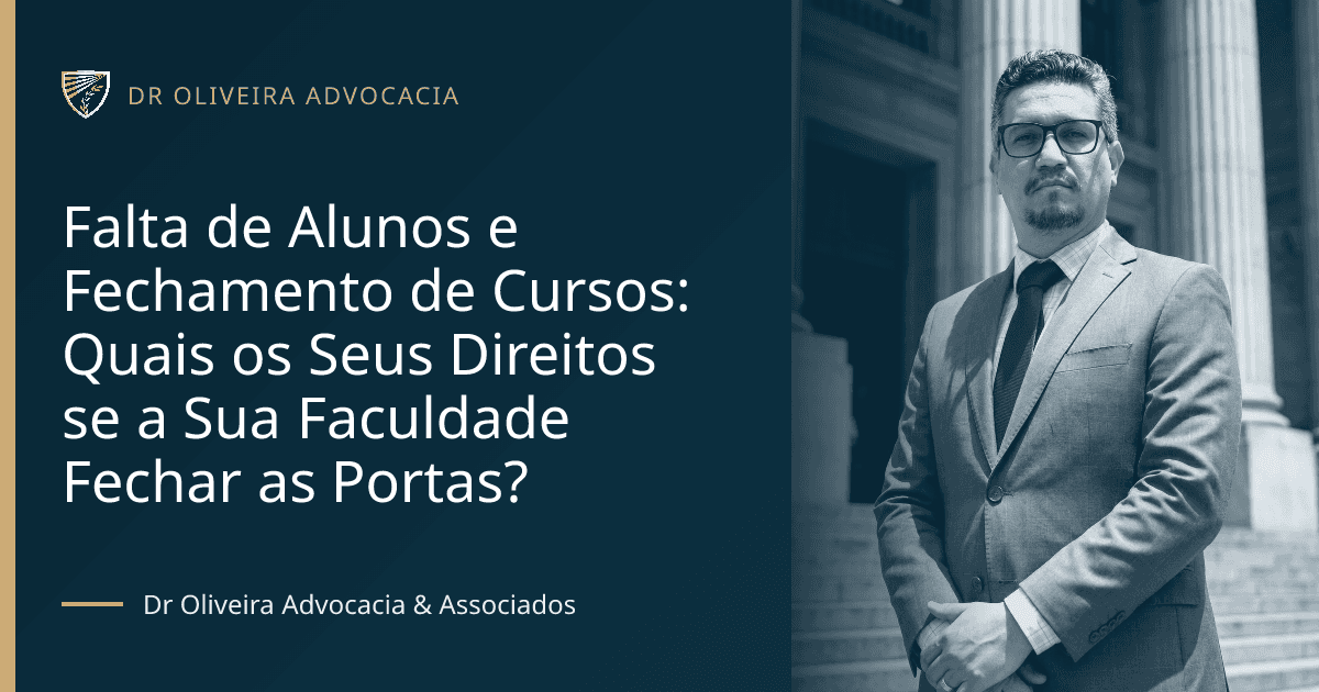 Falta de Alunos e Fechamento de Cursos: Quais os Seus Direitos se a Sua Faculdade Fechar as Portas?