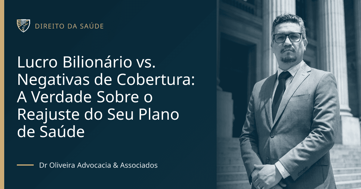 Lucro Bilionário vs. Negativas de Cobertura: A Verdade Sobre o Reajuste do Seu Plano de Saúde
