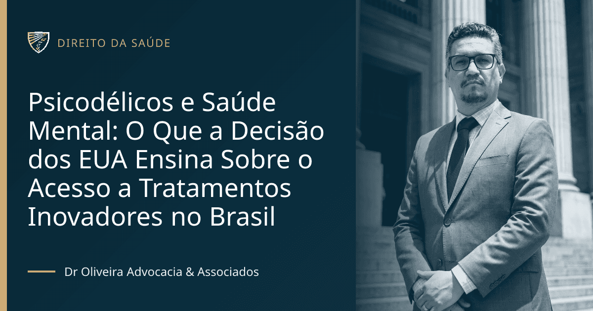 Psicodélicos e Saúde Mental: O Que a Decisão dos EUA Ensina Sobre o Acesso a Tratamentos Inovadores no Brasil